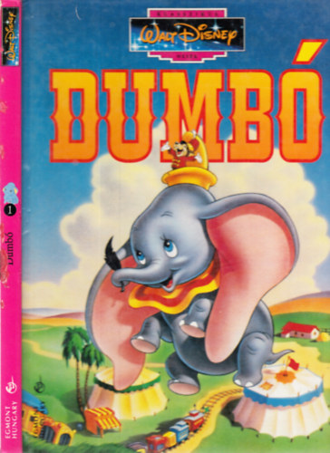 Walt Disney - Dumb� (Klasszikus Walt Disney mes�k 1.)