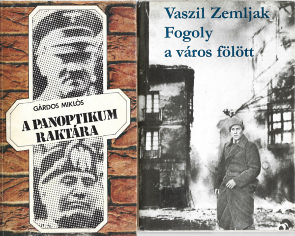 2 db könyv, Gárdos Miklós: A panoptikum raktára, Vaszil Zemljak: Fogoly a város fölött