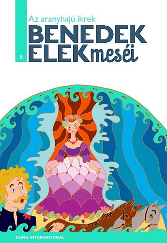Benedek Elek - Az aranyhaj ikrek