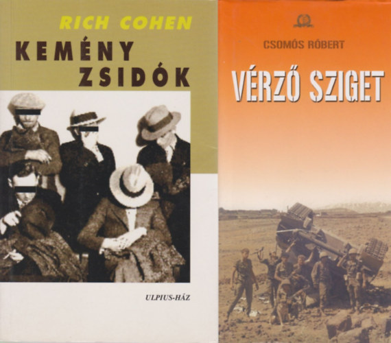 Csomós Róbert, Rich Cohen, Rich Cohen, Csomós Róbert Cohen Rich - 2 db könyv a zsidóságról: Kemény zsidók - Apák, fiúk, gengszterálmok + Vérző sziget