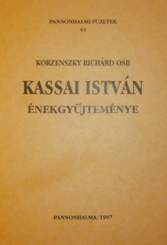 Korzenszky Richárd - Kassai István énekgyűjteménye