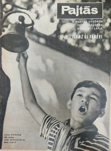 Vasvári Ferenc (szerk.) - Pajtás XXIII. évfolyam 34. szám (1968)