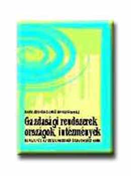 Bara Zolt�n; Szab� Katalin - Gazdas�gi rendszerek, orsz�gok, int�zm�nyek A1067