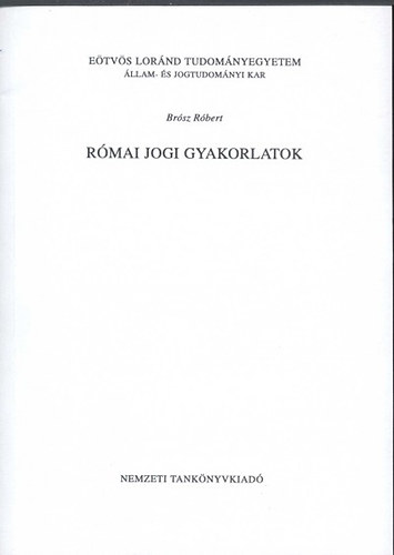 Brsz Rbert - Rmai jogi gyakorlatok