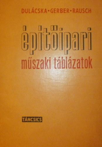 Dulcska-Gerber-Rausch - ptipari mszaki tblzatok