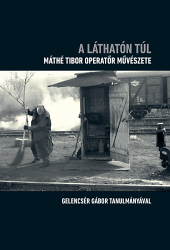 Gelencs�r G�bor - A l�that�n t�l