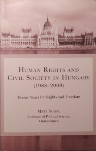 Szab Mt - Human Rights and Civil Society in Hungary (1988-2008)