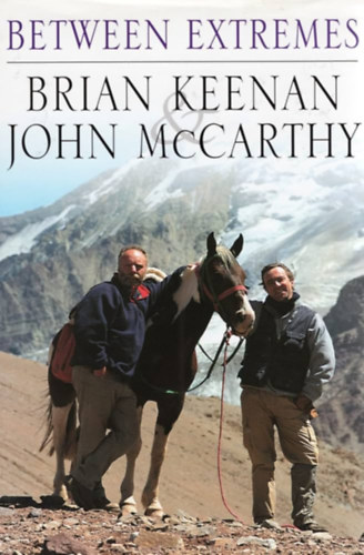 Brian Keenan; John McCarthy - Between Extremes