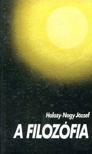 Halasy-Nagy Jzsef - A filozfia