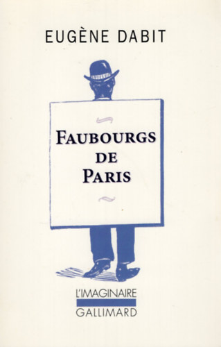 Eugene Dabit - Faubourgs de Paris