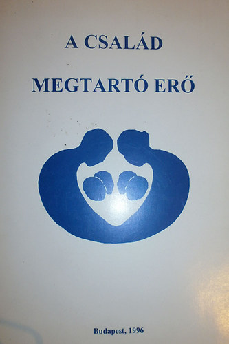 Benk� �gota - A csal�d megtart� er�