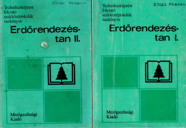 �get� G�bor - Erd�rendez�stan I-II. az erd�sz szak sz�m�ra ( Technikusk�pz�st folytat� szakk�z�piskol�k tank�nyve )