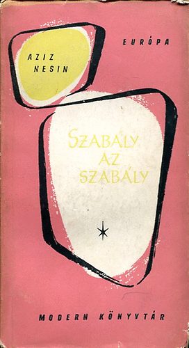 Aziz Nesin - Szab�ly az szab�ly