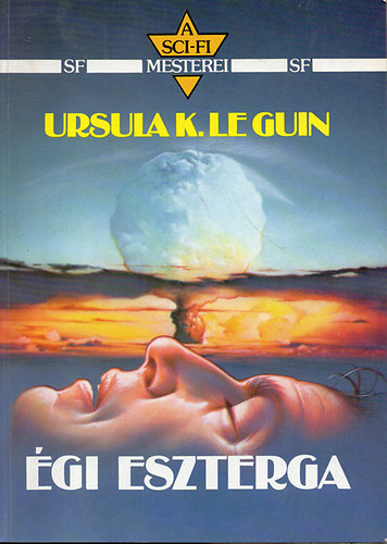 Ursula K. Le Guin - �gi eszterga (A sci-fi mesterei)
