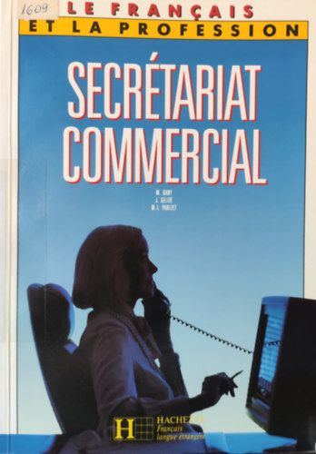 Jacques Geliot, Marie-Louise Parizet Max Dany - Le francais du secrétariat commercial