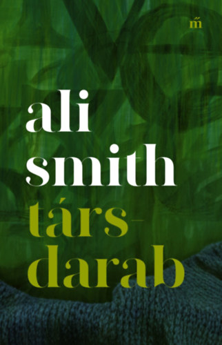 Ali Smith - T�rsdarab