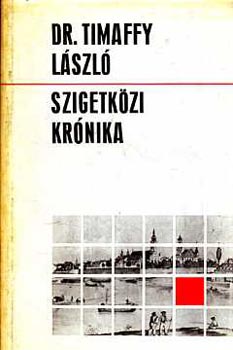 Dr. Timaffy László - Szigetközi krónika
