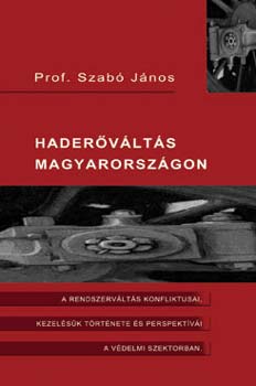 Dr. Szab Jnos - Hadervlts Magyarorszgon