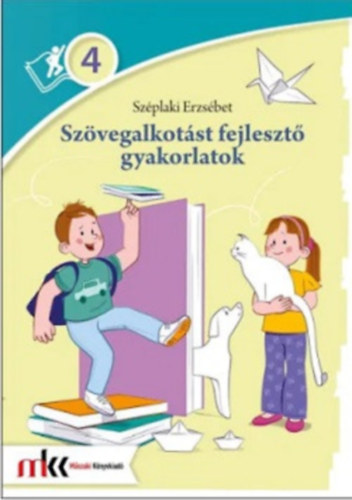 Sz�plaki Erzs�bet - Sz�vegalkot�st fejleszt� gyakorlatok 4. oszt�ly