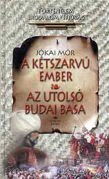 Jkai Mr - A ktszarv ember - Az utols budai basa