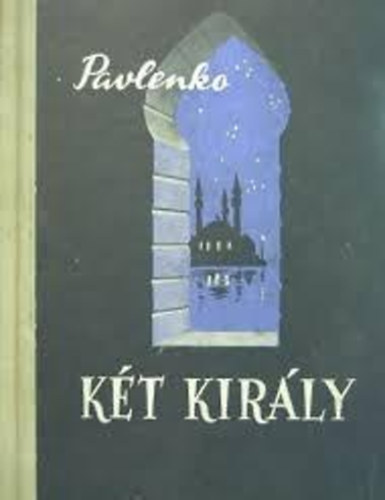 Pavlenko - Kt kirly