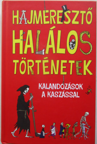 Clive Gifford - Hajmereszt hallos trtnetek