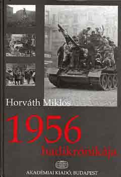 Horv�th Mikl�s - 1956 hadikr�nik�ja
