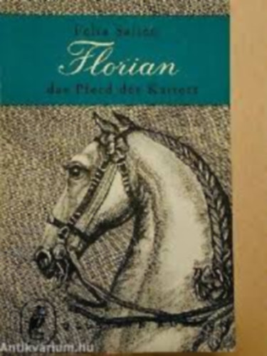 Felix Salten - Florian - Das Pferd des Kaisers