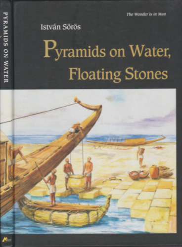 Istv�n S�r�s - Pyramids on water, floating stones