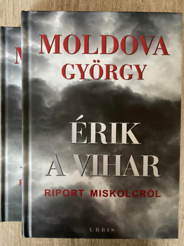 Fot: Gyuris Gbor Moldova Gyrgy - rik a vihar 1-2. - RIPORT MISKOLCRL (Sajt kppel)