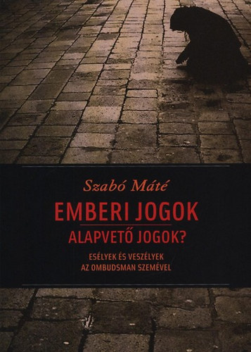 Szab Mt - Emberi jogok - alapvet jogok?