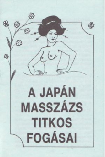 A japn masszzs titkos fogsai