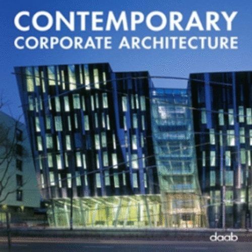 Contemporary Corporate Architecture