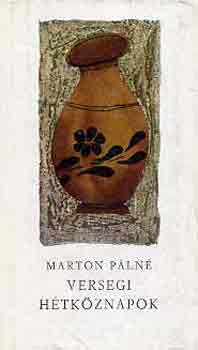 marton p�ln� - versegi h�tk�znapok