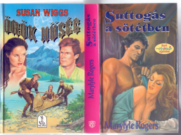 Susan Wiggs - Marylyle Rogers - rk hsg (Esly Knyvek) + Suttogs a sttben (Kard & Szerelem) 2 m