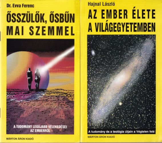 Hajnal L�szl� Evva Ferenc - 3 db vall�si k�nyv: Az ember �lete a vil�gegyetembenm, �r�k vagy teremtett, �ssz�l�k, �sb�n, mai szemmel