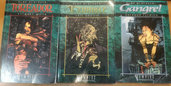 Gherbod Fleming, Eric Griffin Stewart Wieck - 3 db Kl�n reg�ny I-III.: Toreador + Tzimisce + Gangrel (Vampire - The Masquerade)