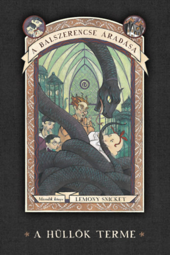 Lemony Snicket - A balszerencse radsa 2. - A hllk terme