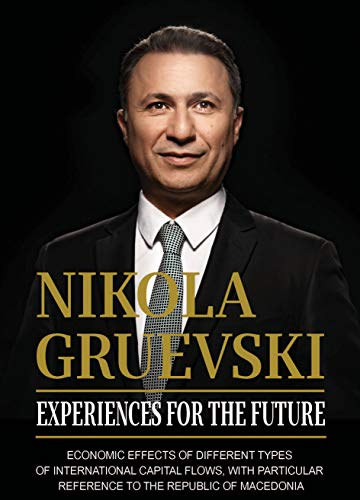 Nikola Gruevski - Experiences for the Future