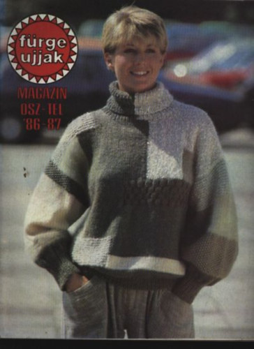 Szirmai Marianne  (szerk.) - F�rge Ujjak Magazin �sz-t�l '86-87