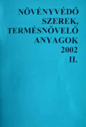 Nvnyvd szerek, termsnvel anyagok 2002 II.