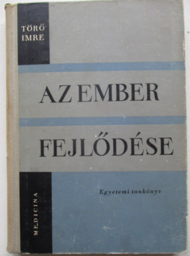 T�r� Imre - Az ember fejl�d�se