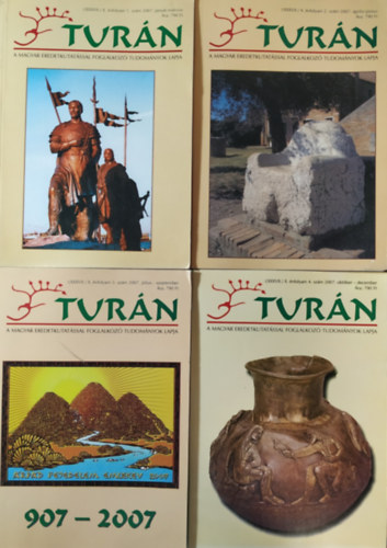 Turán - A magyar eredetkutatással foglalkozó tudományok lapja, X. (új) évf. 1-4. sz. (2007. január-március - 2007. október-december, teljes évfolyam)