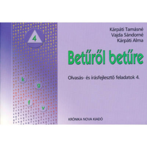 Vajda S�ndorn�, K�rp�ti Alma K�rp�ti Tam�sn� - Bet�r�l bet�re feladatlap 4.