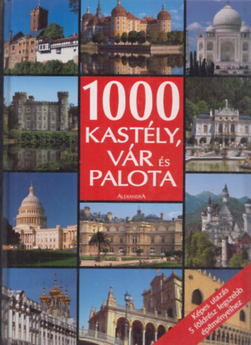 1000 kastly, vr s palota (Kpes utazs 5 fldrsz legszebb ptmnyeihez)