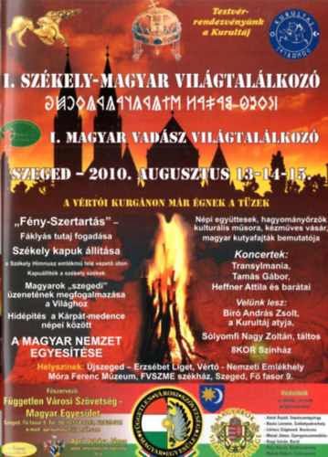 I. Szkely-Magyar Vilgtallkoz I. Magyar Vadsz Vilgtallkoz Szeged - 2010. augusztus 13-14-15.
