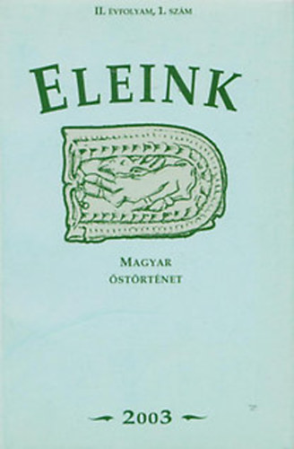 Eleink- Magyar strtnet 2003/1. (II. vfolyam, 1. szm)