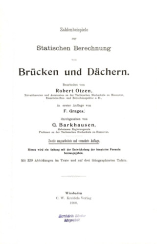 Robert Otzen - Zahlenbeispiele zur Statischen Berechnung von Brcken und Dchern