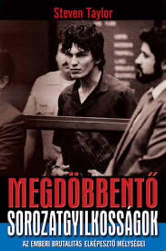 Steven Taylor - Megdöbbentő sorozatgyilkosságok
