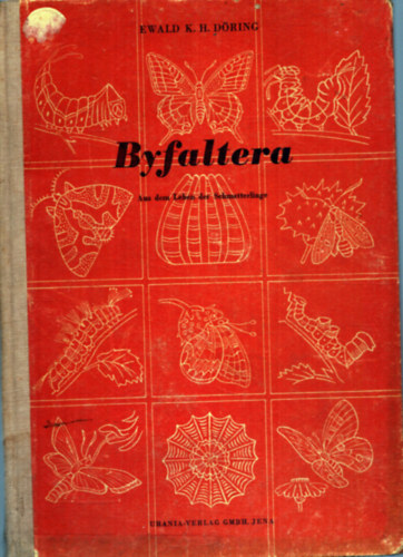 Ewald K. H. Dring - Byfaltera - Aus dem Leben der Schmetterlinge (Lepkk lete)